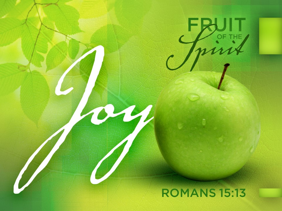 Joy – Fruit of the Spirit
